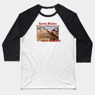 Aztec Ruins National Monument, New Mexico Baseball T-Shirt